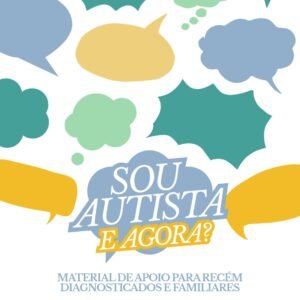 Sou Autista, e agora?